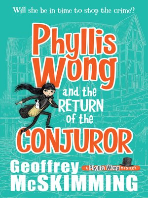 cover image of Phyllis Wong and the Return of the Conjuror